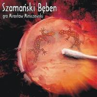 SZAMAŃSKI BĘBEN 432 HZ. Muzyka na CD